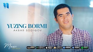 Akbar Sodiqov - Yuzing bormi