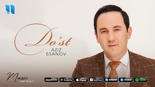 Aziz Esanov - Do'st