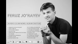 Feruz Jo'rayev - Alvido gulim (Album)