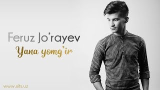 Feruz Jo'rayev - Yana yomg'ir