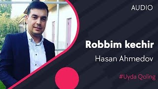 Hasan Ahmedov - Robbim kechir