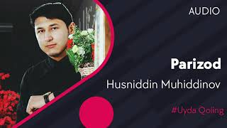 Husniddin Muhiddinov - Parizod