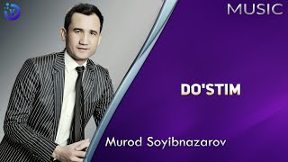 Murod Soyibnazarov - Do'st