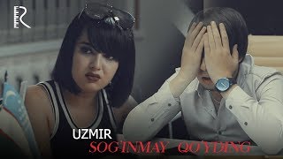 Uzmir - Sog'inmay qo'yding