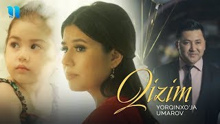 Yorqinxo'ja Umarov - Qizim