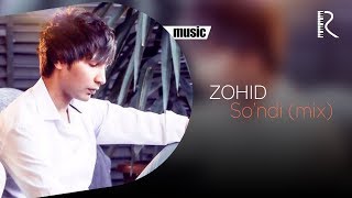 Zohid - So'ndi (Remix)