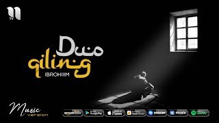 Ibrohim - Duo qiling