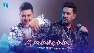 Mirjon Ashrapov, Janob Rasul - Sanamgina