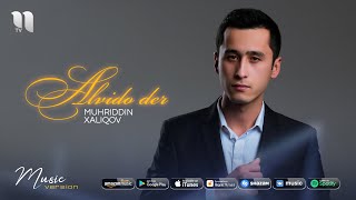 Muhriddin Xaliqov - Alvido der