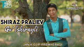 Shiraz Praliev - Gúlshirayli