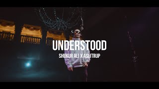 Shukur Ali, Aslitrup - Understood