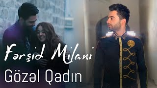 Fersid Milani - Gozel Qadin