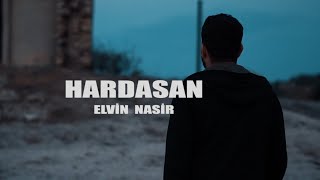 Elvin Nasir - Hardasan