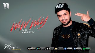 Farrux Xamrayev - WoW-WeY