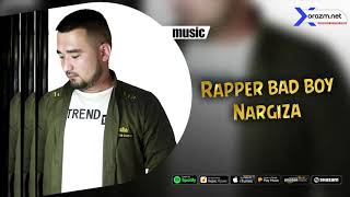 Rapper Bad boy - Nargiza