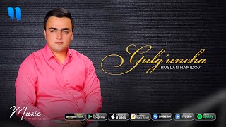 Ruslan Hamidov - Gulg'uncha