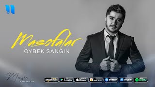 Oybek Sangin - Masofalar